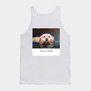 Love is a Dog! Tank Top